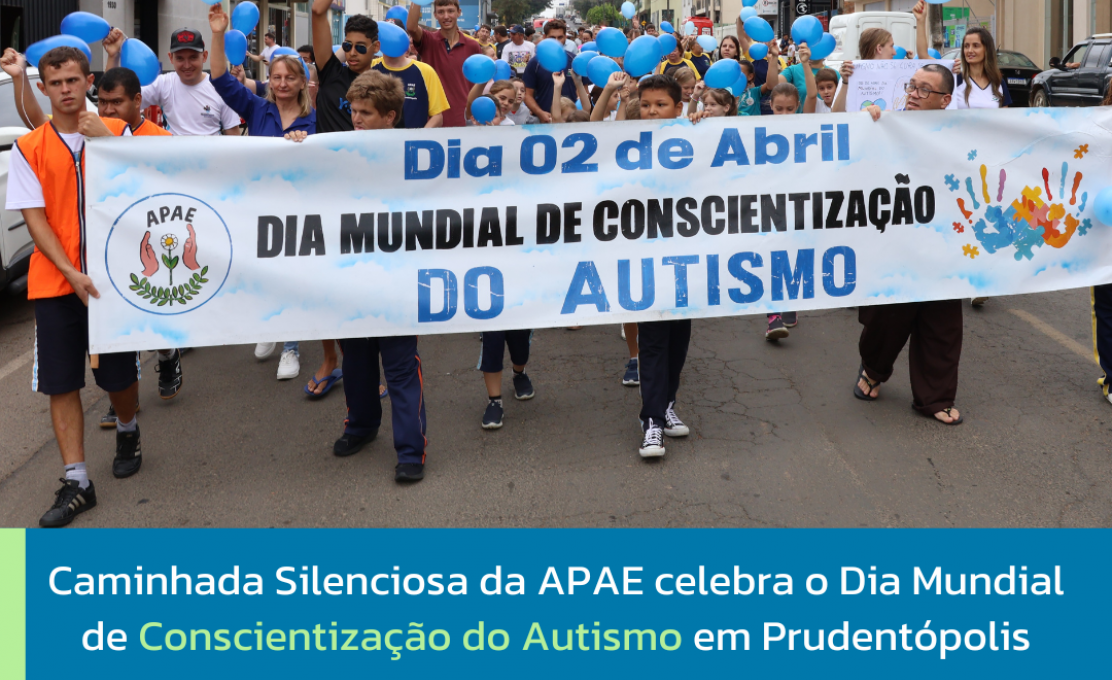 Administração Municipal participa de caminhada da APAE pelo Dia Mundial do Autismo