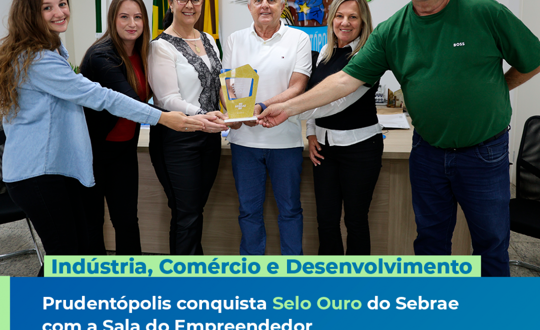 A Sala do Empreendedor de Prudentópolis foi reconhecida com o Selo Ouro de Referência em Atendimento pelo Sebrae Paraná
