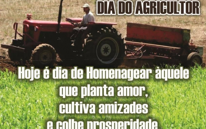 28 DE JULHO DIA DO AGRICULTOR.